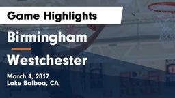 Birmingham  vs Westchester Game Highlights - March 4, 2017