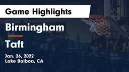 Birmingham  vs Taft Game Highlights - Jan. 26, 2022