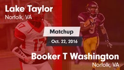 Matchup: Lake Taylor vs. Booker T Washington  2016