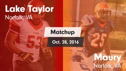 Matchup: Lake Taylor vs. Maury  2016