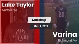 Matchup: Lake Taylor vs. Varina  2019