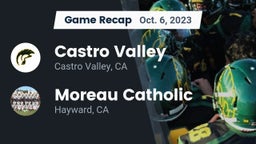 Recap: Castro Valley  vs. Moreau Catholic  2023