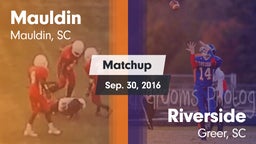 Matchup: Mauldin vs. Riverside  2016