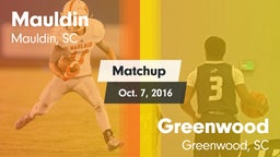 Matchup: Mauldin vs. Greenwood  2016