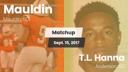 Matchup: Mauldin vs. T.L. Hanna  2017