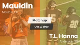 Matchup: Mauldin vs. T.L. Hanna  2020