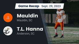 Recap: Mauldin  vs. T.L. Hanna  2023
