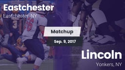 Matchup: Eastchester vs. Lincoln  2017