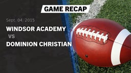Recap: Windsor Academy  vs. Dominion Christian  2015