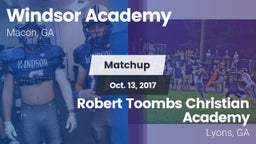 Matchup: Windsor Academy vs. Robert Toombs Christian Academy  2017