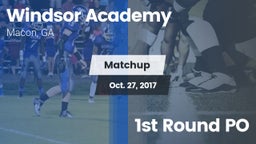 Matchup: Windsor Academy vs. 1st Round PO 2017