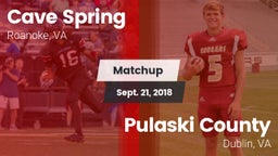 Matchup: Cave Spring vs. Pulaski County  2018