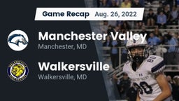 Recap: Manchester Valley  vs. Walkersville  2022