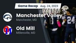 Recap: Manchester Valley  vs. Old Mill  2023