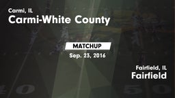 Matchup: Carmi-White County vs. Fairfield  2016