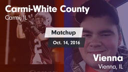 Matchup: Carmi-White County vs. Vienna  2016