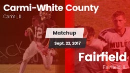 Matchup: Carmi-White County vs. Fairfield  2017