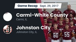 Recap: Carmi-White County  vs. Johnston City  2017