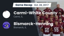 Recap: Carmi-White County  vs. Bismarck-Henning  2017