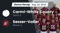 Recap: Carmi-White County  vs. Sesser-Valier  2018