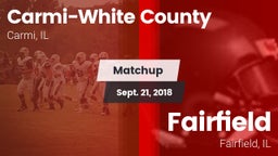 Matchup: Carmi-White County vs. Fairfield  2018