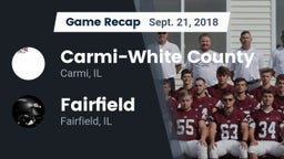 Recap: Carmi-White County  vs. Fairfield  2018