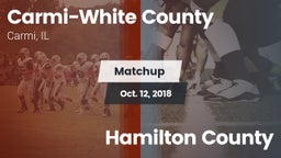 Matchup: Carmi-White County vs. Hamilton County  2018