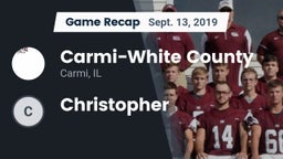 Recap: Carmi-White County  vs. Christopher  2019