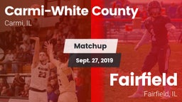 Matchup: Carmi-White County vs. Fairfield  2019