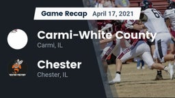 Recap: Carmi-White County  vs. Chester  2021