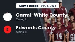 Recap: Carmi-White County  vs. Edwards County  2021