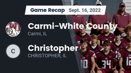 Recap: Carmi-White County  vs. Christopher  2022