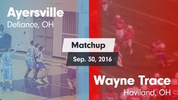 Matchup: Ayersville vs. Wayne Trace  2016