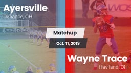 Matchup: Ayersville vs. Wayne Trace  2019