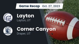 Recap: Layton  vs. Corner Canyon  2023