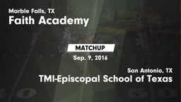 Matchup: Faith Academy vs. TMI-Episcopal School of Texas 2016