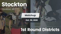 Matchup: Stockton vs. 1st Round Districts 2020