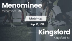 Matchup: Menominee vs. Kingsford  2016