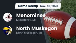 Recap: Menominee  vs. North Muskegon  2023