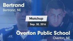 Matchup: Bertrand vs. Overton Public School 2016