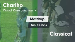 Matchup: Chariho vs. Classical 2016