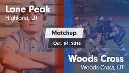 Matchup: Lone Peak vs. Woods Cross  2016