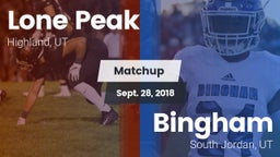 Matchup: Lone Peak vs. Bingham  2018