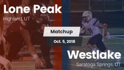 Matchup: Lone Peak vs. Westlake  2018