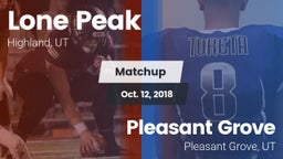 Matchup: Lone Peak vs. Pleasant Grove  2018