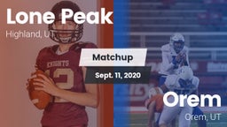 Matchup: Lone Peak vs. Orem  2020