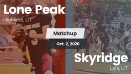 Matchup: Lone Peak vs. Skyridge  2020