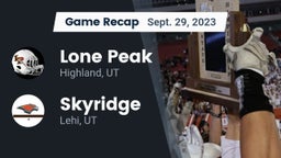 Recap: Lone Peak  vs. Skyridge  2023