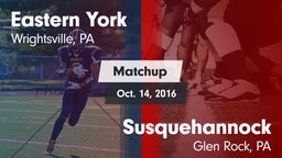 Matchup: Eastern York vs. Susquehannock  2016