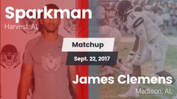Matchup: Sparkman vs. James Clemens  2017